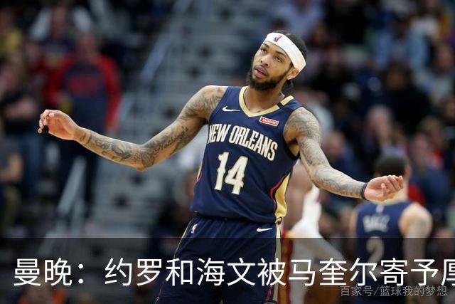 曼晚：约罗和海文被马奎尔寄予厚望，但两位年轻人仍需历练
